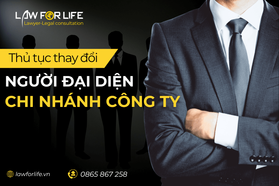 Thay đổi người đại diện chi nhánh công ty