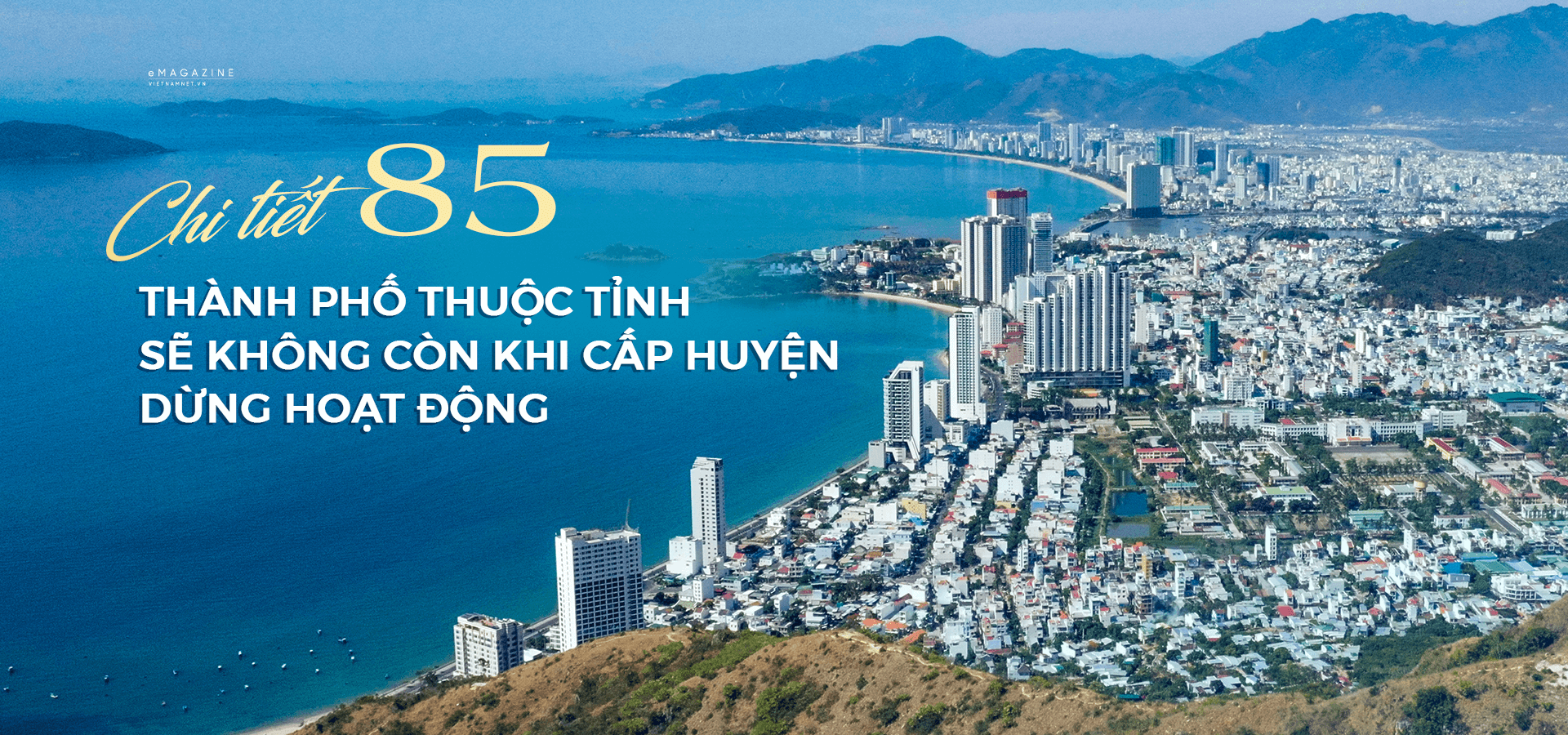 Từ ngày 01/07/2025 85 thành phố sẽ không còn hoạt động