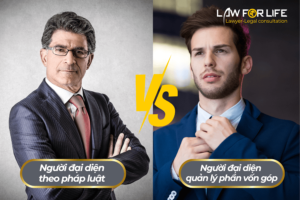 So sánh người đại diện theo pháp luật với người đại diện quản lý phần vốn góp