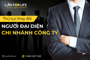 Thay đổi người đại diện chi nhánh công ty
